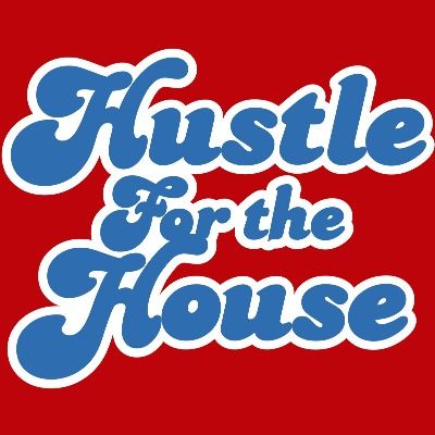 Hustle for the House