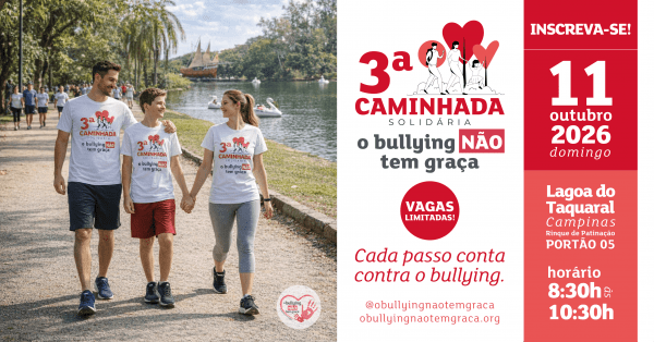 3ª Caminhada Solidária "O Bullying NÃO tem Graça"