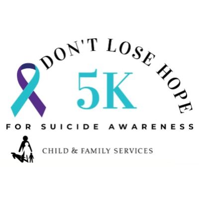 Don't Lose Hope: 5k for Suicide Awareness