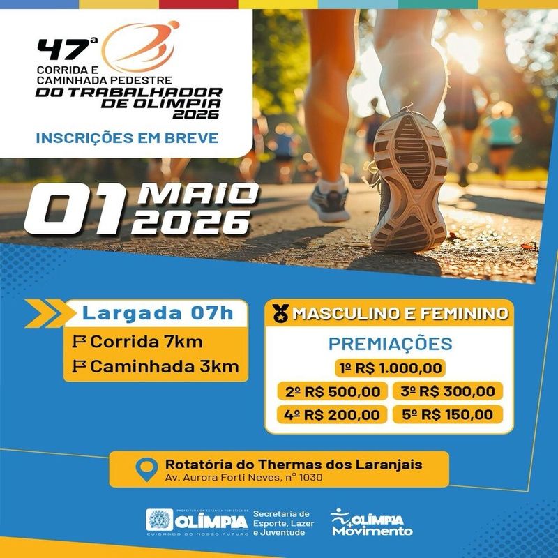 47º CORRIDA E CAMINHADA PEDESTRE DO TRABALHADOR DE OLÍMPIA