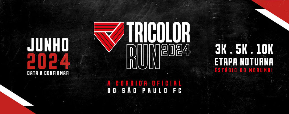 TRICOLOR RUN - ETAPA NOTURNA 2024