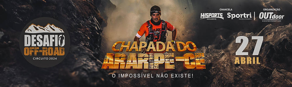 DESAFIO OFF ROAD - CHAPADA DO ARARIPE-CE