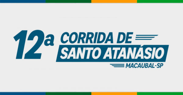 12ª CORRIDA DE SANTO ATANÁSIO - MACAUBAL-SP