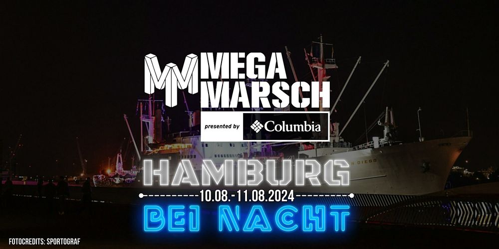 Megamarsch 50/12 Hamburg bei Nacht 2024