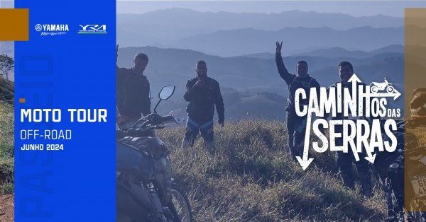 Caminhos das Serras - Moto Tour Off-Road | JUNHO 2024 