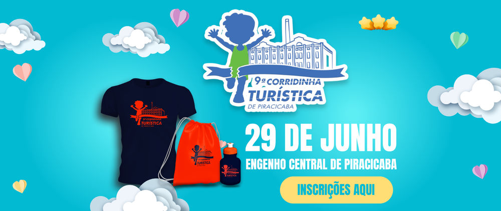 9ª CORRIDINHA TURISTICA DE PIRACICABA