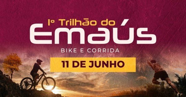 1º Trilhão do Emaús Bike e Corrida