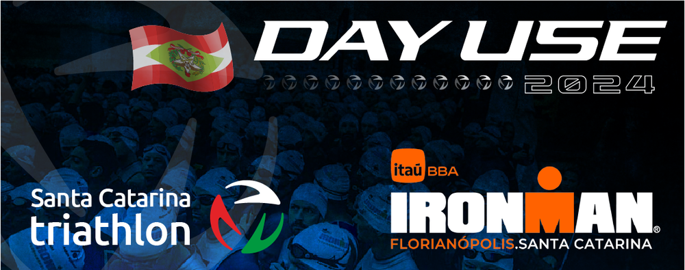 Day Use - Itaú BBA IRONMAN Brasil 2024 (maio)