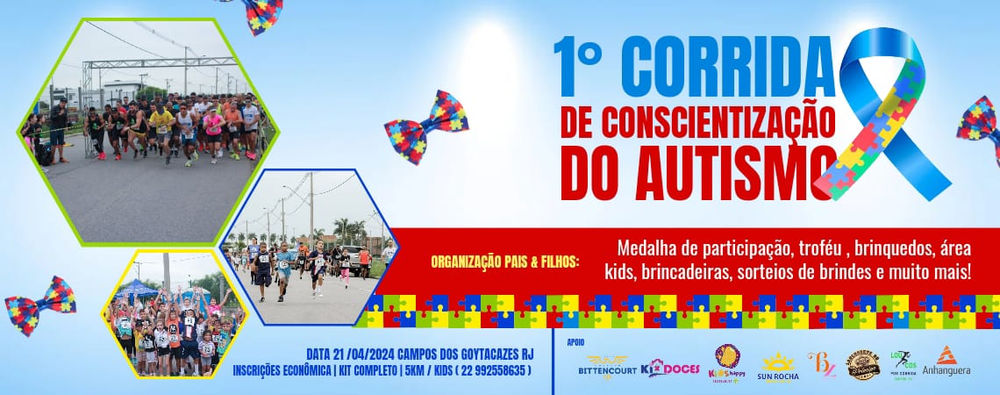 1ª CORRIDA DE CONSCIENTIZAÇÃO DO AUTISMO  PAIS & FILHOS