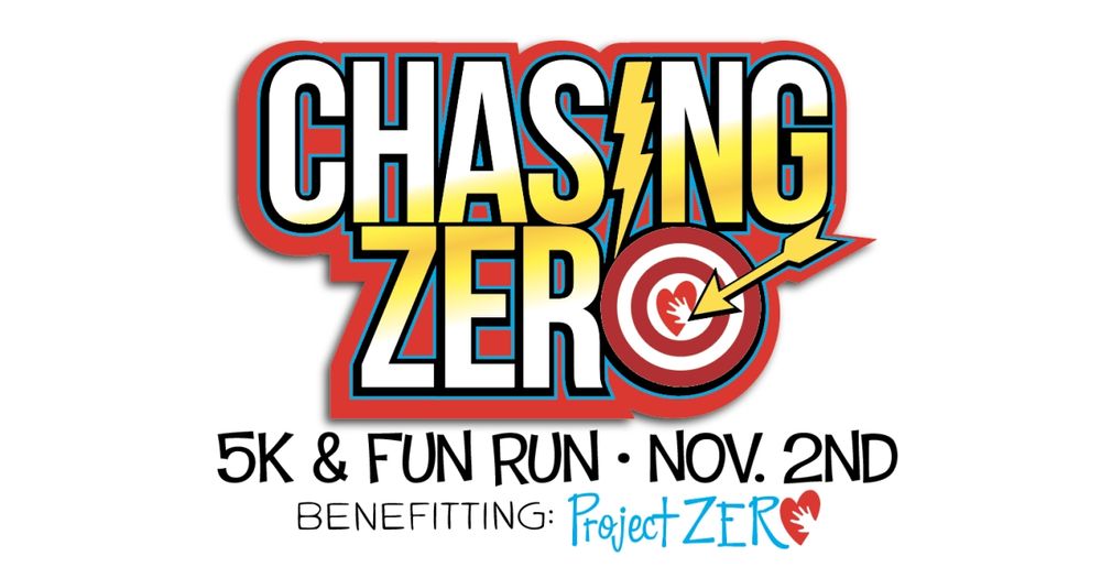 Chasing Zero 5K & 1 mile Fun Run