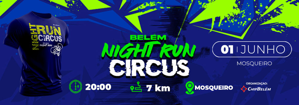 BELÉM NIGHT RUN CIRCUS