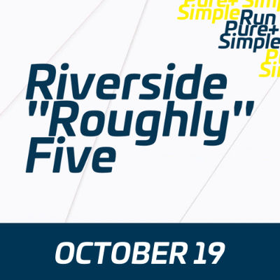 Riverside 'Roughly' Five 2024