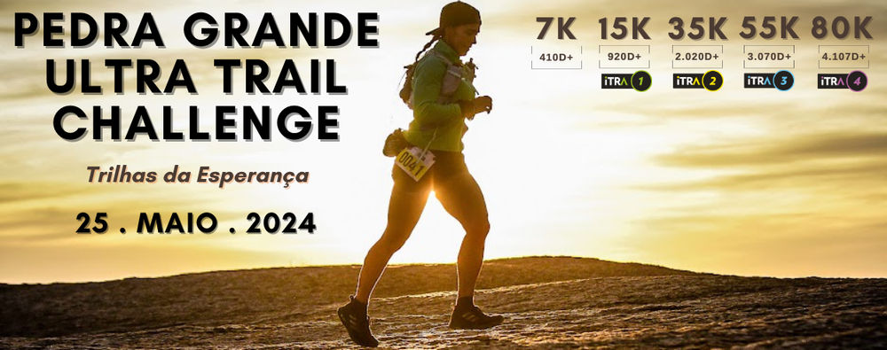 PEDRA GRANDE ULTRA TRAIL CHALLENGE 2024