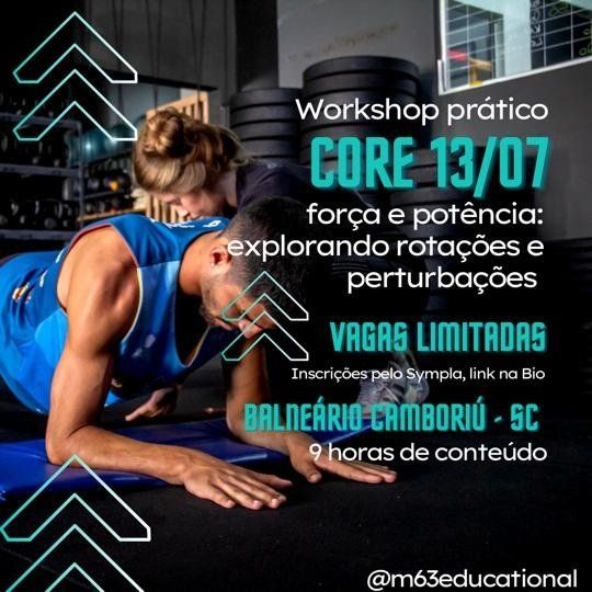 Workshop Core. Força e potência: explorando rotações e perturbações