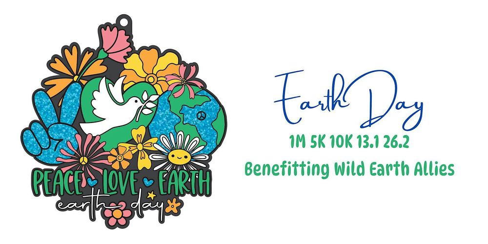 Earth Day 1M 5K 10K 13.1 26.2-Save $2