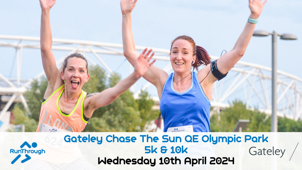 Gateley CHASE THE SUN QE OLYMPIC PARK 5k & 10k APRIL 2024