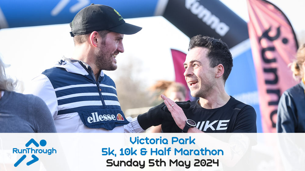 VICTORIA PARK 5K, 10K & HALF MARATHON MAY 2024