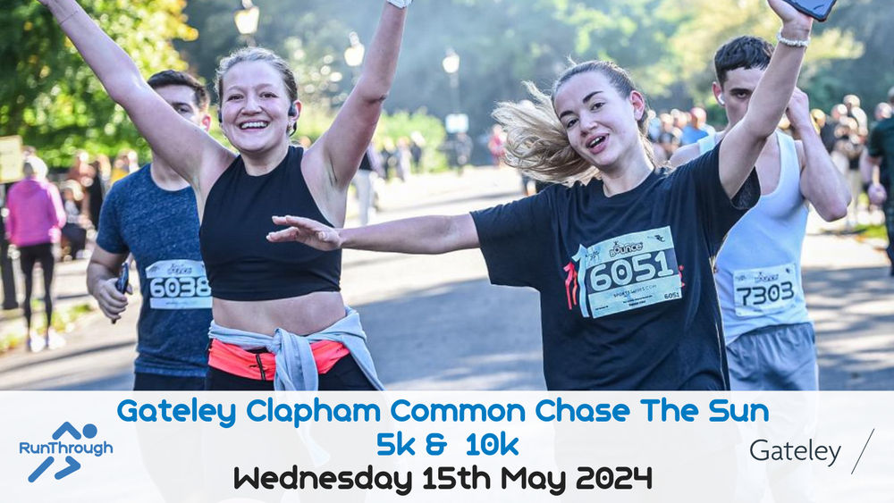 Gateley CHASE THE SUN CLAPHAM COMMON 5K & 10K MAY 2024