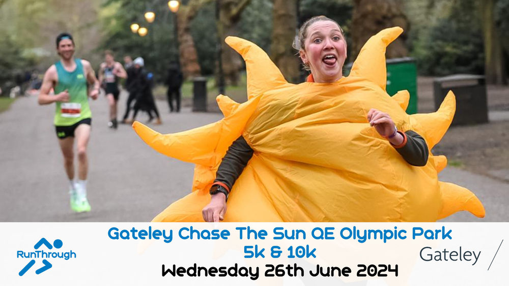 Gateley CHASE THE SUN QE OLYMPIC PARK 5k & 10k JUNE 2024