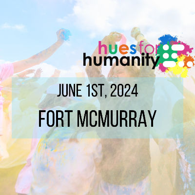 Hues for Humanity - Fort McMurray 2024