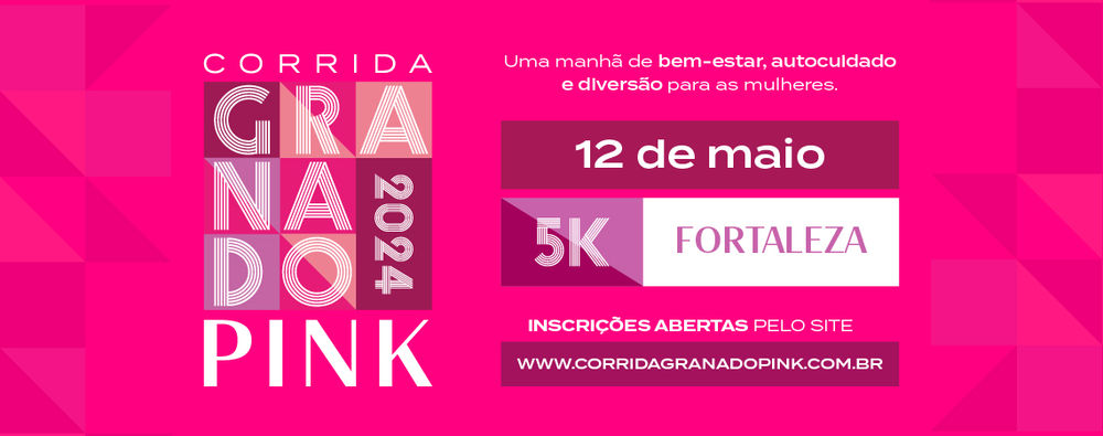 CORRIDA GRANADO PINK FORTALEZA 2024