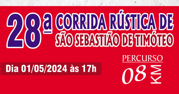 28º Corrida Rústica de São Sebastião de Timóteo