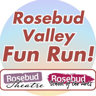 Rosebud Valley Fun Run 5K or 3K Trail Fun Run