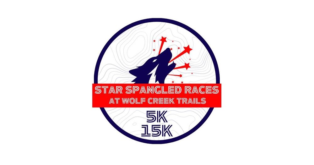 Star Spangled Races at Wolf Creek Trails 5K and 15K Run