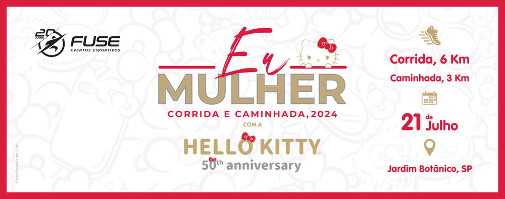 5ª EU MULHER COM A HELLO KITTY - 2024