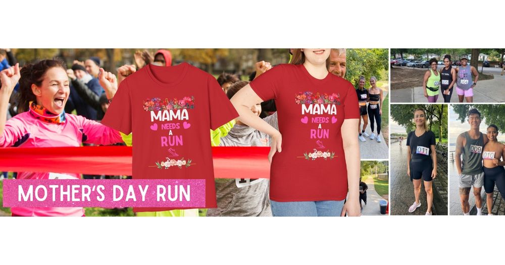 Mother's Day Run: Run Mom Run! DALLAS-FORT WORTH