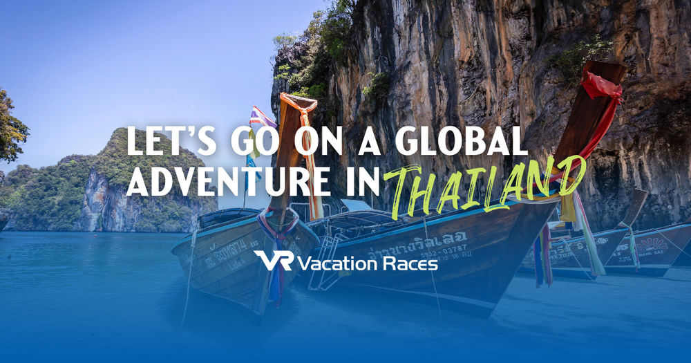 Thailand 2025 Global Adventures By Vacation Races