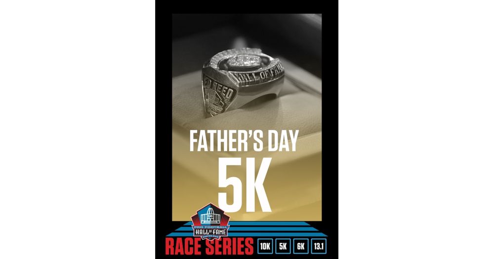 Father's Day 5K - Pro Football Hall of Fame Race Series