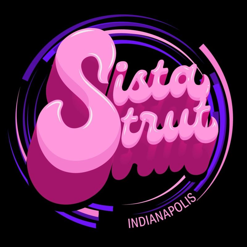 Sista Strut Indianapolis