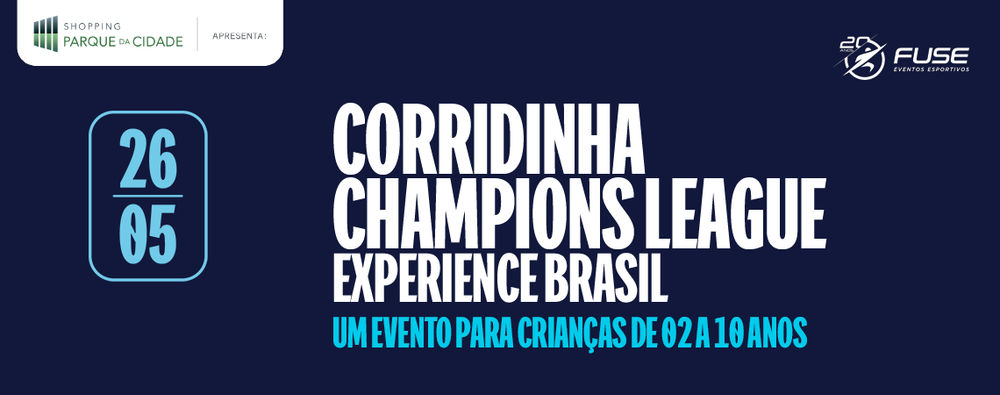 CORRIDINHA CHAMPIONS LEAGUE EXPERIENCE BRASIL