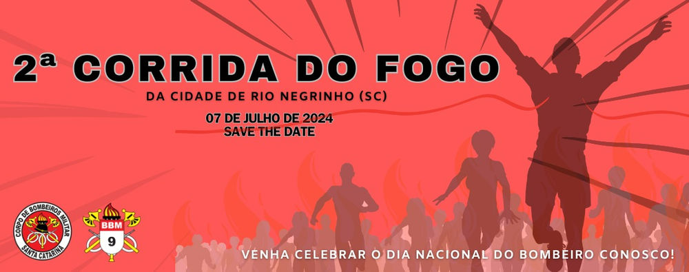 2ª CORRIDA DO FOGO - RIO NEGRINHO (SC)