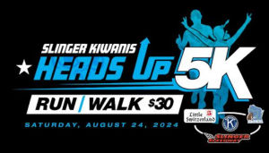 Slinger Kiwanis Heads UP 5K Run/Walk