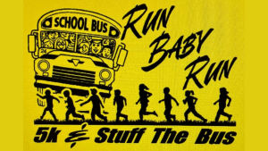 Run Baby Run 5k & Stuff the Bus