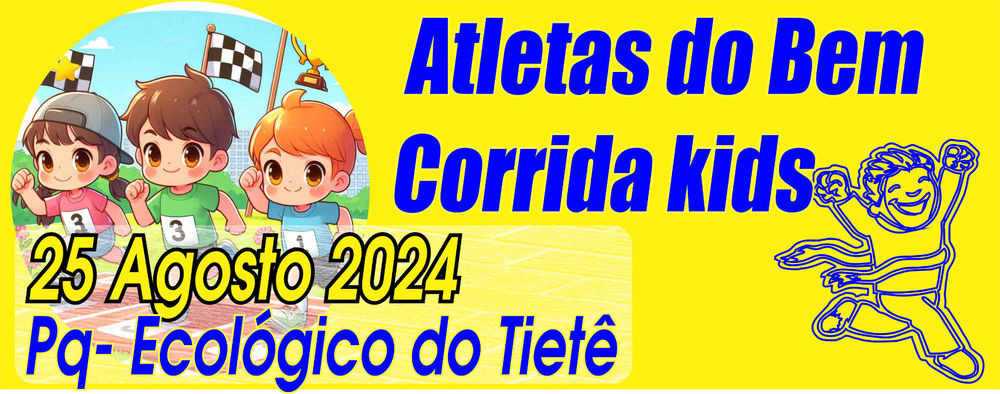 CORRIDA KIDS - ATLETAS DO BEM