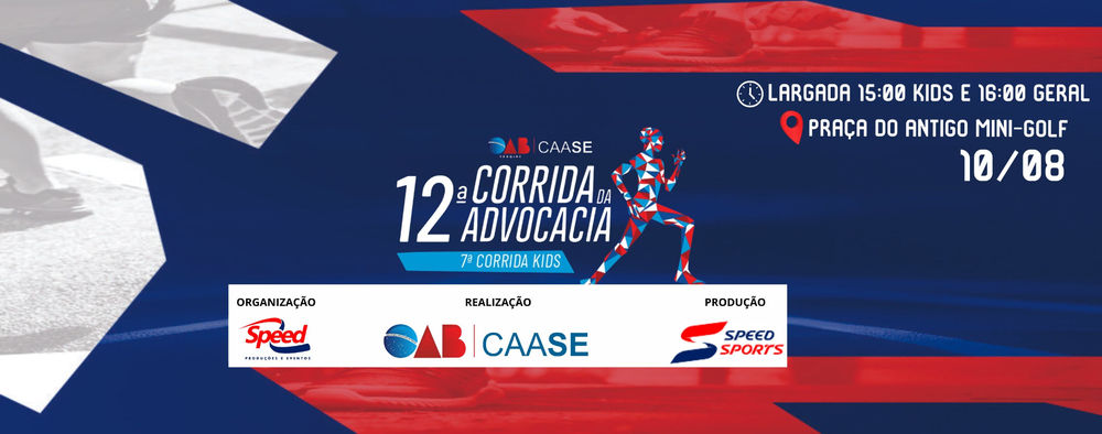 12ª CORRIDA DA ADVOCACIA E 7ª CORRIDA INFANTIL