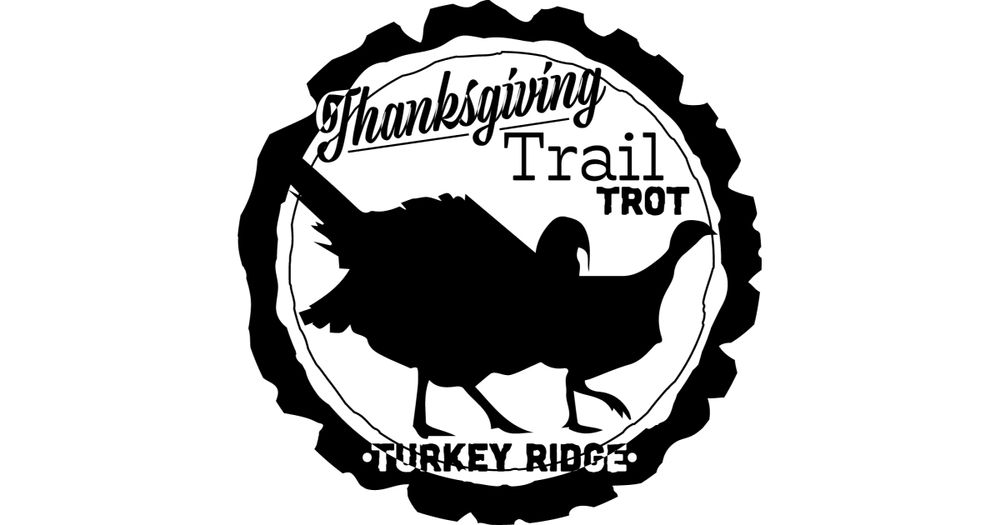 Trail Turkey Trot on Turkey Ridge