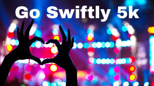 Go Swifty 5k