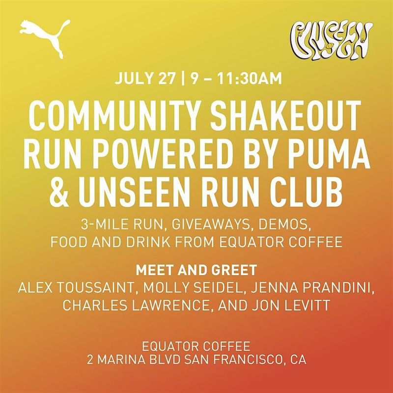 COMMUNITY SHAKEOUT RUN POWERED BY PUMA & UNSEEN RUN CLUB​