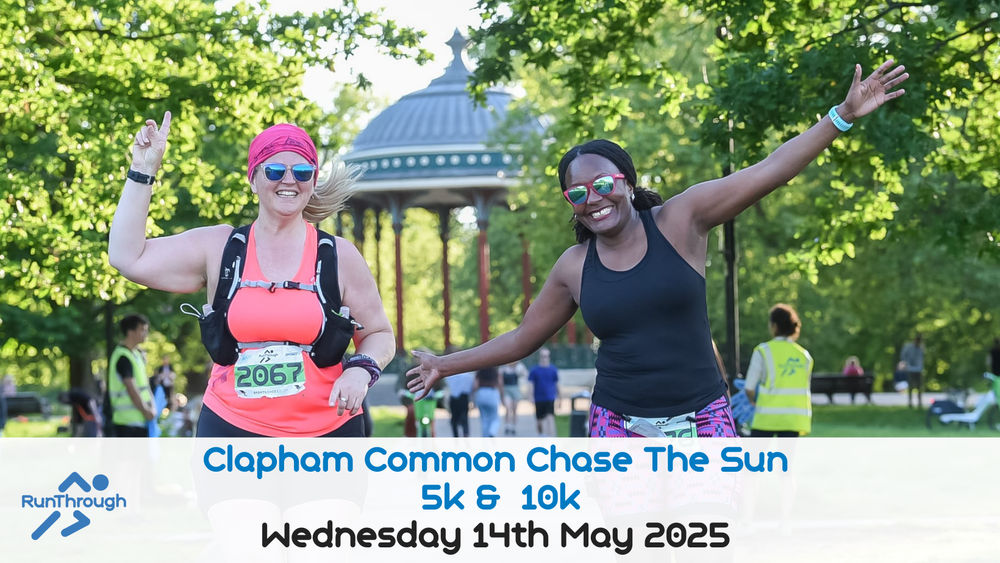 CHASE THE SUN CLAPHAM COMMON 5K & 10K MAY 2025