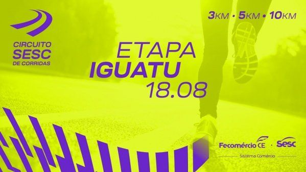 CIRCUITO SESC DE CORRIDAS ETAPA IGUATU-CE