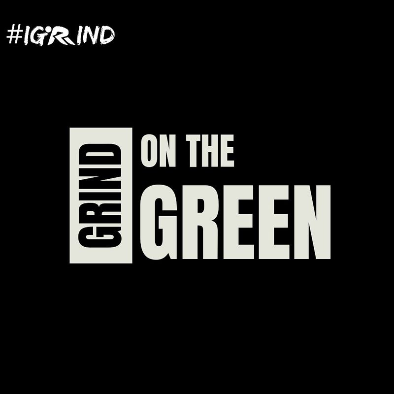 GRIND on The GREEN