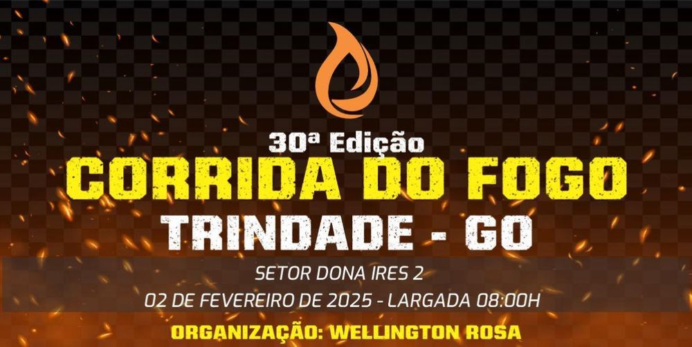 30ª Corrida do Fogo - Trindade/GO