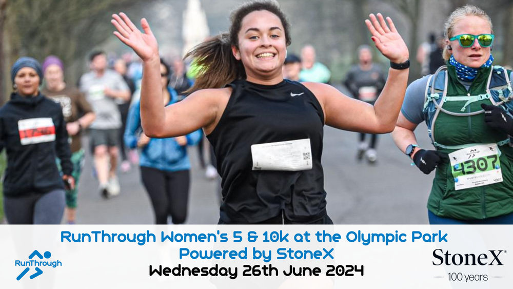 RunThrough Women’s 5 & 10k at the Olympic Park Powered by StoneX