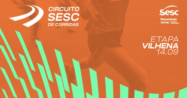 CIRCUITO SESC DE CORRIDAS - ETAPA VILHENA