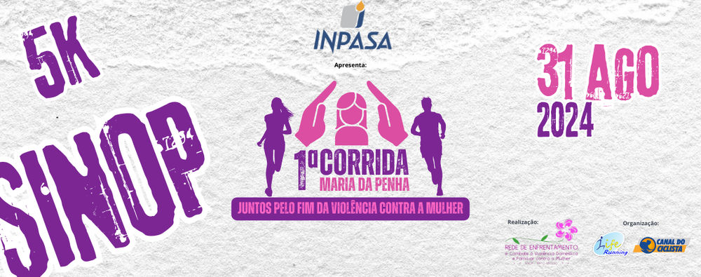 1ª Corrida e Caminhada Maria da Penha - Sinop