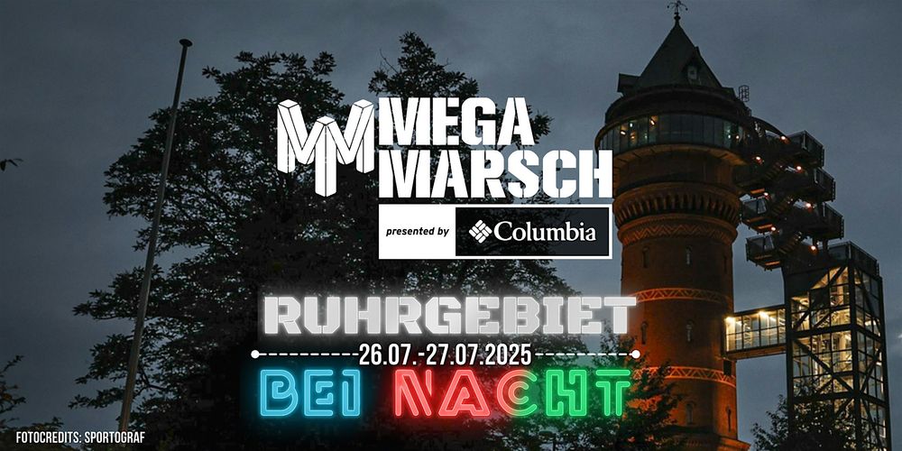 Megamarsch 50/12 Ruhrgebiet bei Nacht 2025